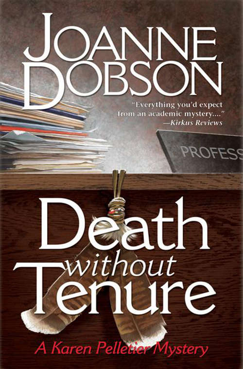 Death Without Tenure (Professor Karen Pelletier Mysteries #6)