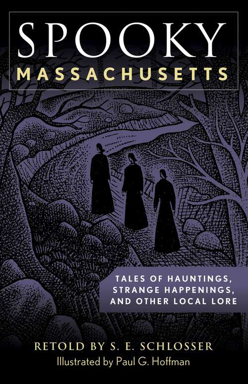 Book cover of Spooky Massachusetts: Tales of Hauntings, Strange Happenings, and Other Local Lore (2nd Edition) (Spooky)