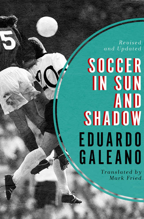 Book cover of Soccer in Sun and Shadow