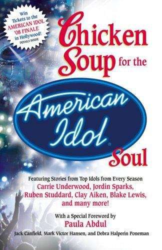 Book cover of Chicken Soup for the American Idol Soul