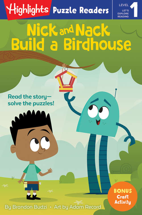 Book cover of Nick and Nack Build a Birdhouse (Highlights Puzzle Readers)