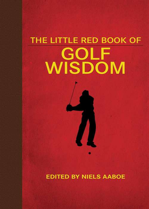 Book cover of The Little Red Book of Golf Wisdom (Little Red Books)