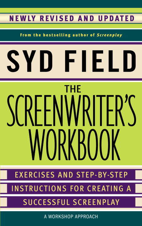 Book cover of The Screenwriter's Workbook (Revised Edition)