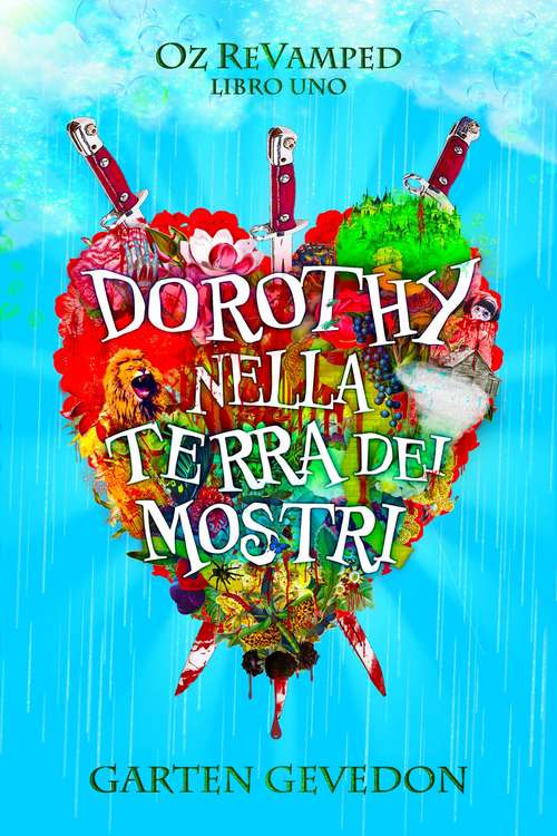 Book cover of Dorothy nella Terra dei Mostri (Oz ReVamped #1)