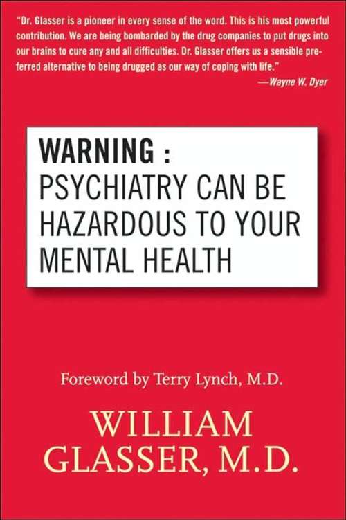 Book cover of Warning: Psychiatry Can Be Hazardous to Your Mental Health