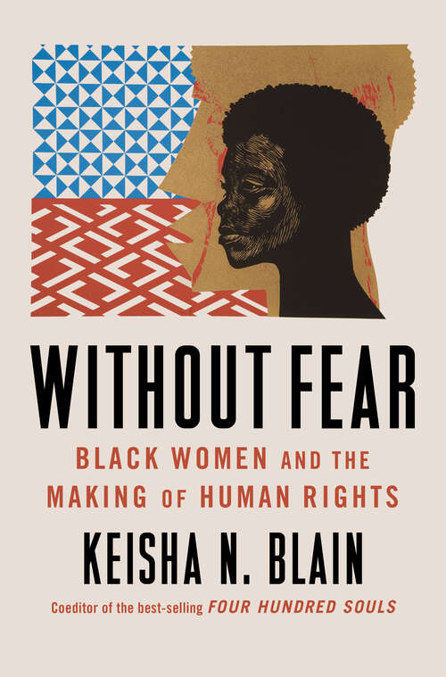 Book cover of Without Fear: Black Women and the Making of Human Rights