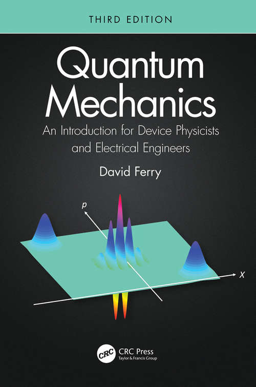 Book cover of Quantum Mechanics: An Introduction for Device Physicists and Electrical Engineers (3)