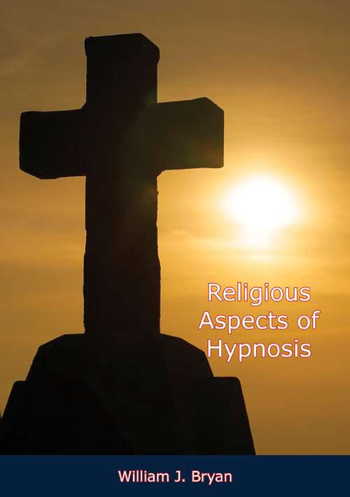 Religious Aspects of Hypnosis
