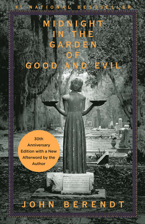 Book cover of Midnight in the Garden of Good and Evil: A Savannah Story