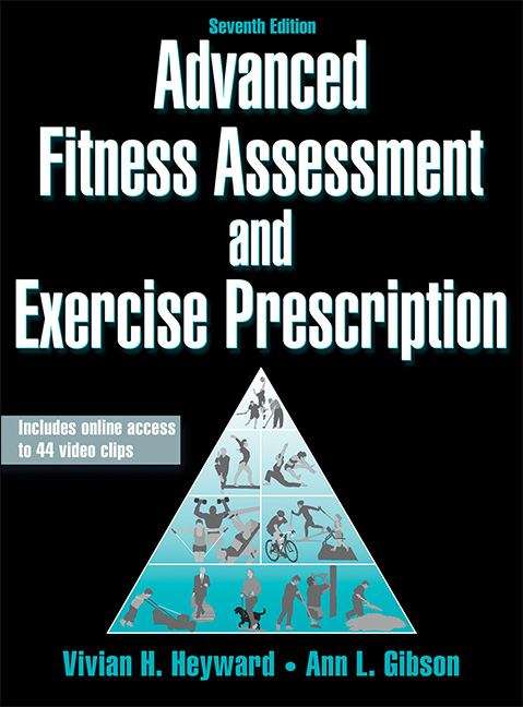 Book cover of Advanced Fitness Assessment and Exercise Prescription
