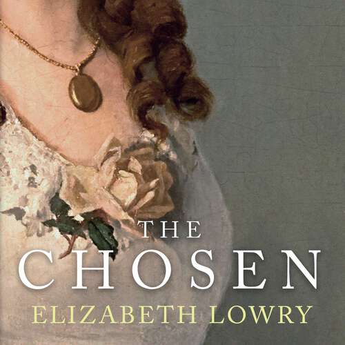 Book cover of The Chosen: who pays the price of a writer's fame?