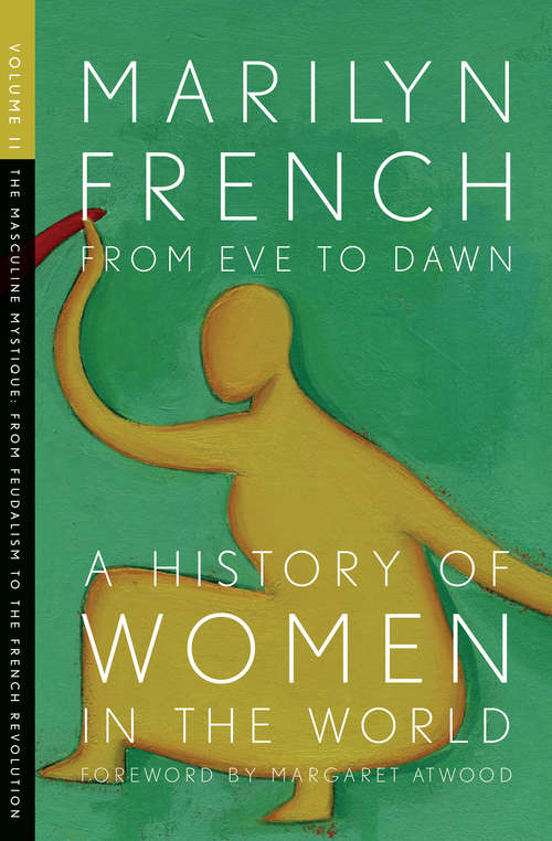 Book cover of From Eve to Dawn, A History of Women, Volume 2: The Masculine Mystique