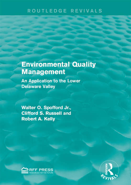 Environmental Quality Management: An Application to the Lower Delaware Valley (Routledge Revivals)