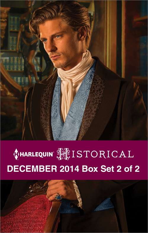 Harlequin Historical December 2014 - Box Set 2 of 2
