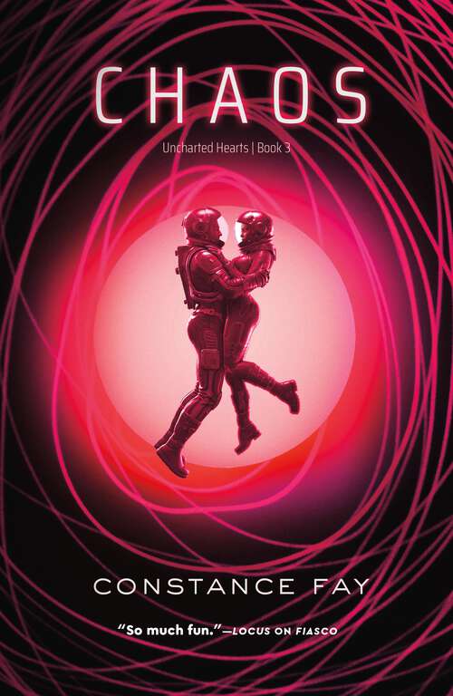 Book cover of Chaos: Uncharted Hearts, Book 3 (Uncharted Hearts)