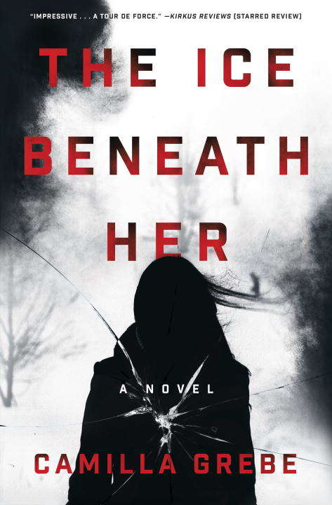 The Ice Beneath Her: A Novel (Hanne Lagerlind-Schon #1)