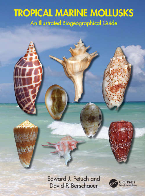 Book cover of Tropical Marine Mollusks: An Illustrated Biogeographical Guide