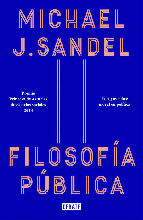 Book cover of Filosofía pública: Ensayos sobre moral en política