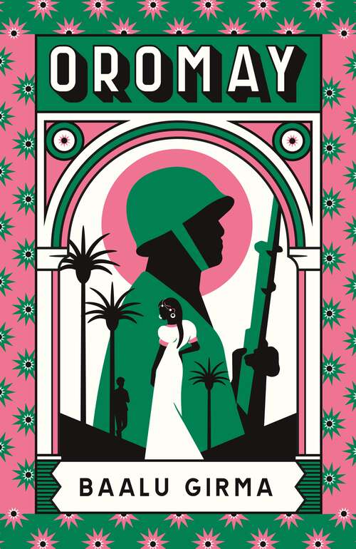 Book cover of Oromay: War, betrayal and espionage in 1980s Ethiopia: a classic of African literature that sealed its author's fate