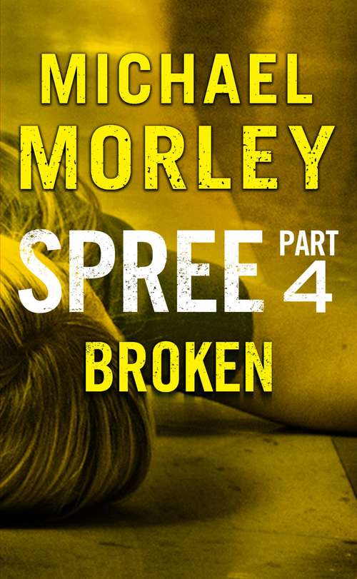 Book cover of Spree: Part Four: Broken