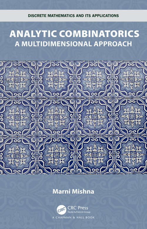 Book cover of Analytic Combinatorics: A Multidimensional Approach (Discrete Mathematics and Its Applications)
