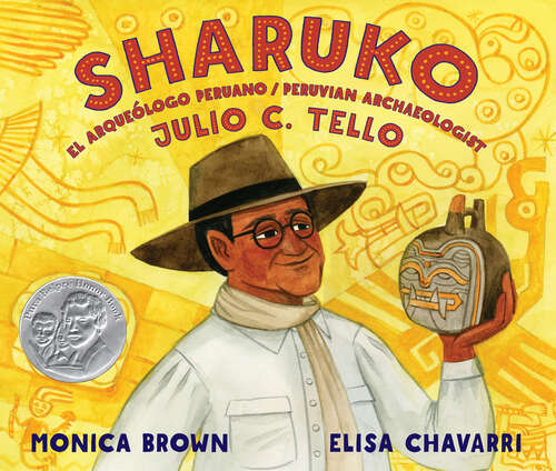 Book cover of Sharuko: El Arqueólogo Peruano Julio C. Tello / Peruvian Archaeologist Julio C. Tello