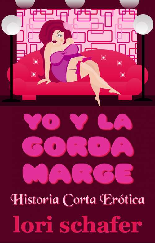 Book cover of Yo y la gorda Marge
