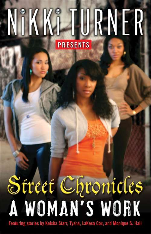 Book cover of A Woman's Work: Street Chronicles