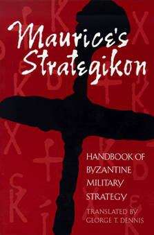 Book cover of Maurice's Strategikon: Handbook of Byzantine Military Strategy