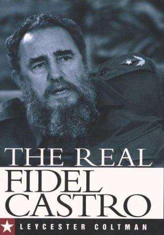 Book cover of The Real Fidel Castro