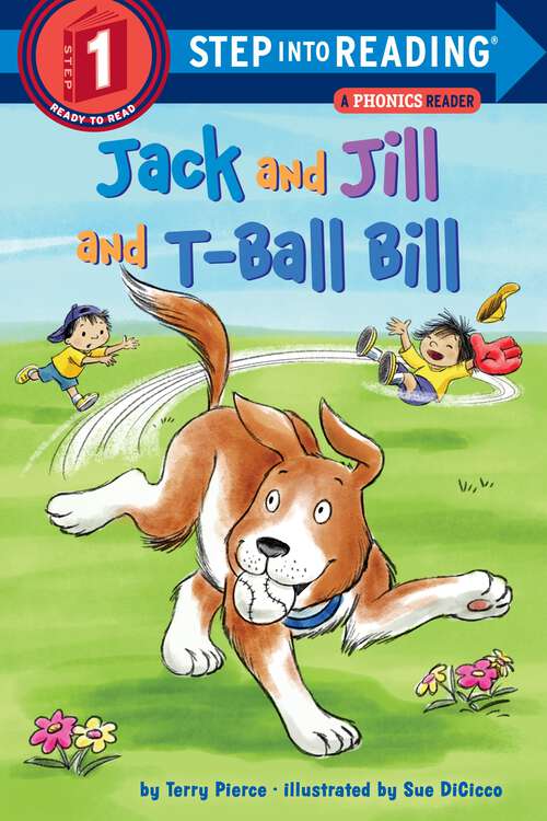 Book cover of Jack and Jill and T-Ball Bill (Step into Reading)