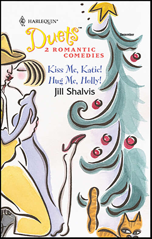 Book cover of Kiss Me, Katie! and Hug Me, Holly!