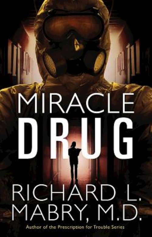 Book cover of Miracle Drug
