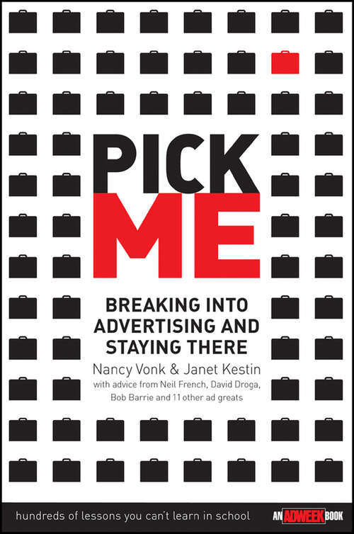 Book cover of Pick Me: Breaking Into Advertising and Staying There