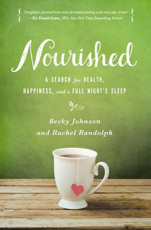 Book cover of Nourished: A Search for Health, Happiness, and a Full Night’s Sleep