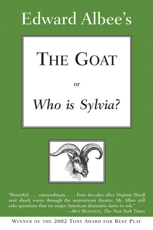 Book cover of The Goat, or Who Is Sylvia?: Broadway Edition