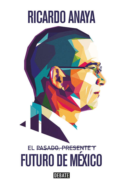 Book cover of El pasado, presente y futuro de México
