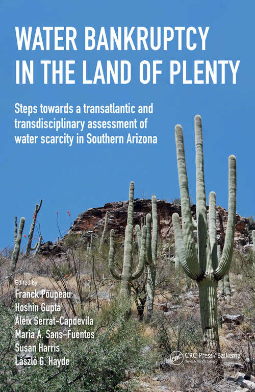 Water Bankruptcy in the Land of Plenty (UNESCO-IHE Lecture Note Series)