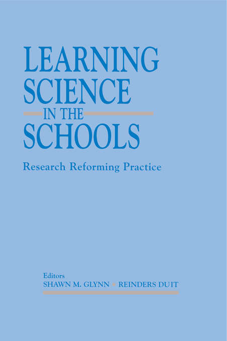 Book cover of Learning Science in the Schools: Research Reforming Practice