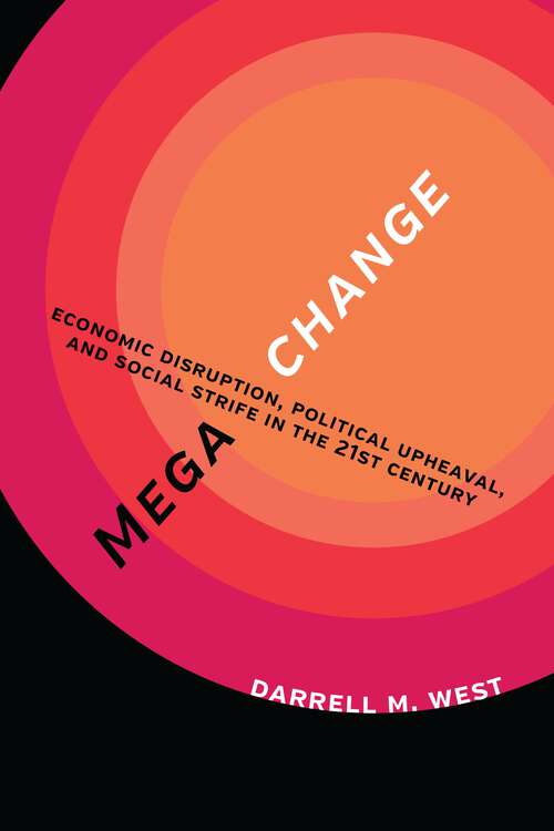 Book cover of Megachange: Economic Disruption, Political Upheaval, and Social Strife in the 21st Century