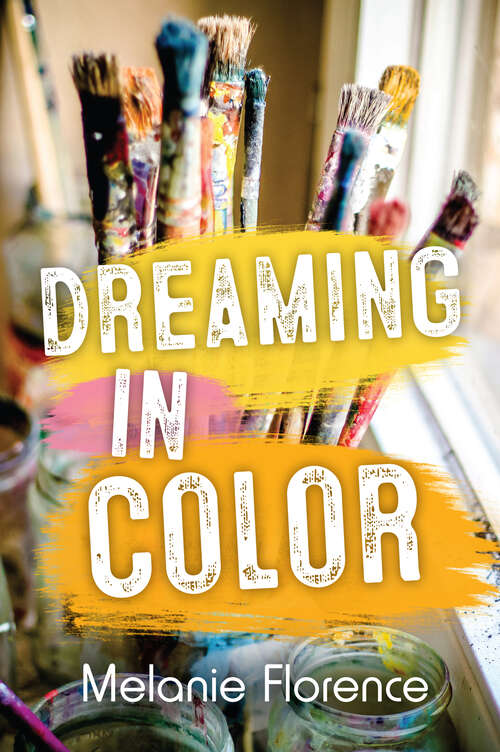 Book cover of Dreaming in Color (Orca Soundings)