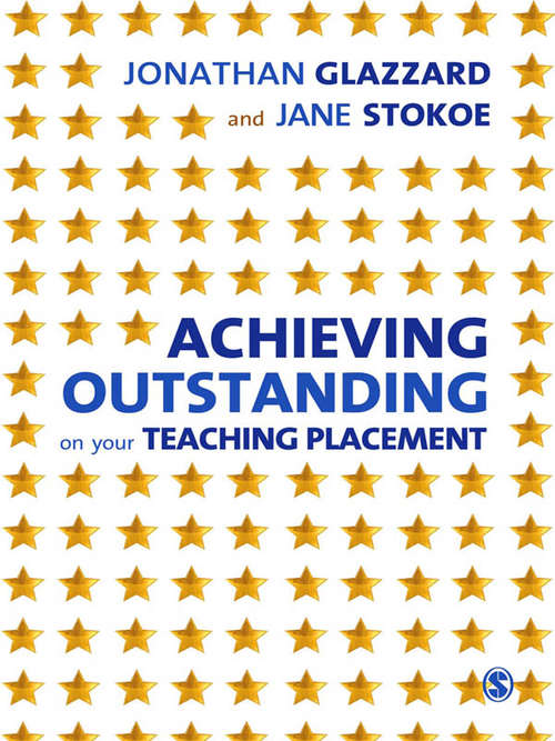 Book cover of Achieving Outstanding on your Teaching Placement
