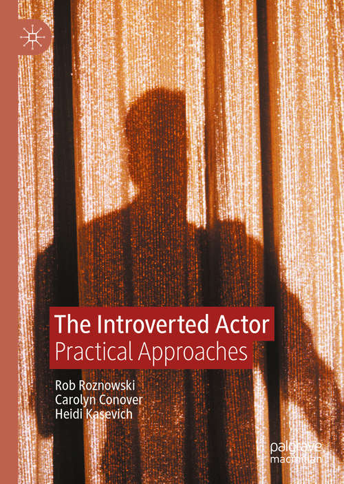 The Introverted Actor: Practical Approaches