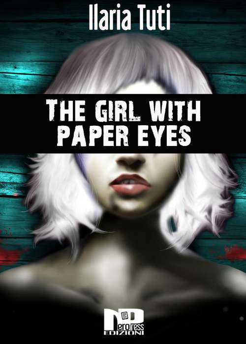 Book cover of The girl with paper eyes