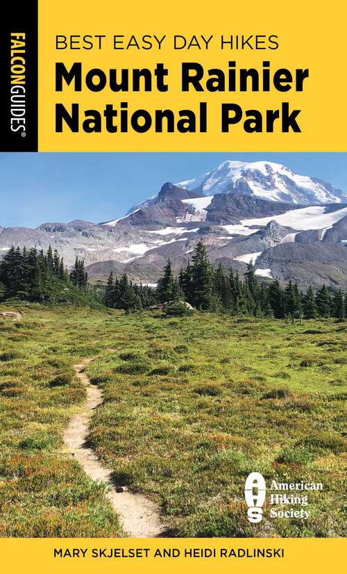 Book cover of Best Easy Day Hikes Mount Rainier National Park (5th Edition)