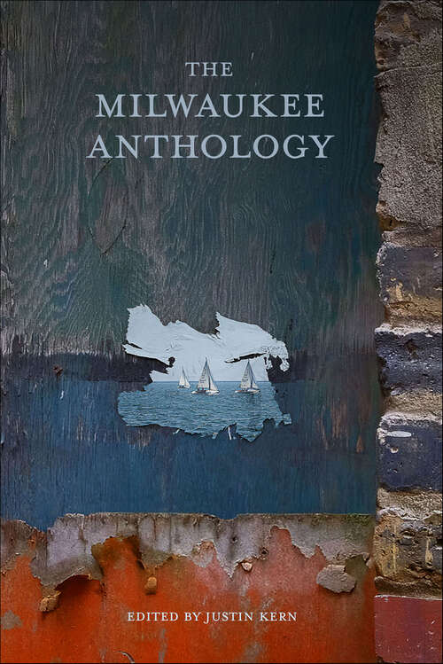 Book cover of The Milwaukee Anthology (Belt City Anthologies)