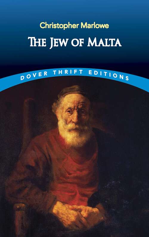 The Jew of Malta: With Related Texts (Dover Thrift Editions)