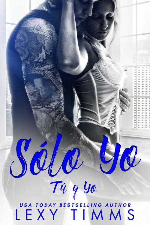 Book cover of Sólo Yo: Libro 1 de la serie "Tú y Yo" (Tú y Yo #1)