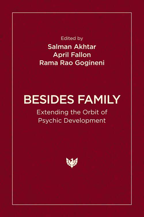 Book cover of Besides Family: Extending the Orbit of Psychic Development