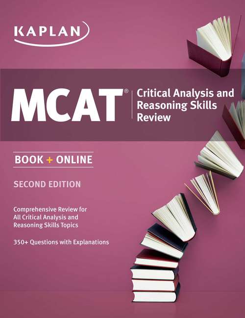 Book cover of Kaplan MCAT Critical Analysis and Reasoning Skills Review